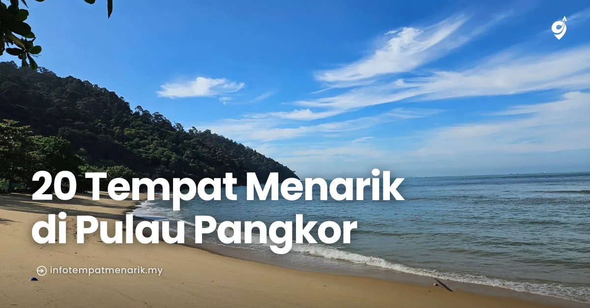 Tempat Menarik di Pulau Pangkor